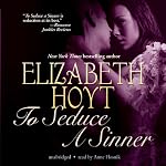 To Seduce a Sinner: The Legend of the Four Soldiers Series, Book 2 | Elizabeth Hoyt