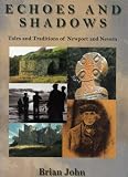 Echoes and shadows : tales and traditions of Newport and Nevern