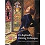 Pre-Raphaelite Painting Techniques
