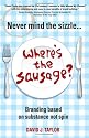 Never Mind the Sizzle...Where's the Sausage?: Branding Based on Substance, Not Spin