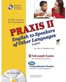 PRAXIS II English to Speakers of Other Languages 0360  (REA) (Test Preps)