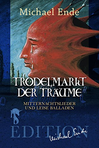 Trödelmarkt der Träume: Mitternachtslieder und leise Balladen (German Edition)