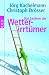  : Das Lexikon der Wetterirrt&uuml;mer