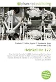 Heinkel He 177: Ernst Heinkel, Henschel Hs 293, Precision-guided munition, Heinkel He 219, Heinkel He 162, Emergency Fighter Program, Heinkel, Bomber B, ... Heinkel He 277, MG 131 machine gun, Bomber