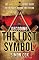 Decoding The Lost Symbol: The Unauthorized Expert Guide to the Facts Behind the Fiction