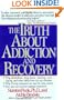 The Truth About Addiction and Recovery
