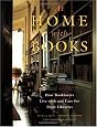 At Home with Books: How Booklovers Live with and Care for Their Libraries