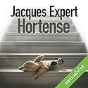 Hortense | Livre audio Auteur(s) : Jacques Expert Narrateur(s) : Anouk Adrien