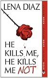 ISBN: 0062115774 - He Kills Me, He Kills Me Not