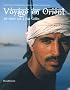 Voyage en Orient : De Pierre Loti � Nan Goldin. Galerie d'art du Conseil g�n�ral des Bouches-du-Rh�ne, Aix-en-Provence, 7 octobre 2011 - 29 janvier 2012