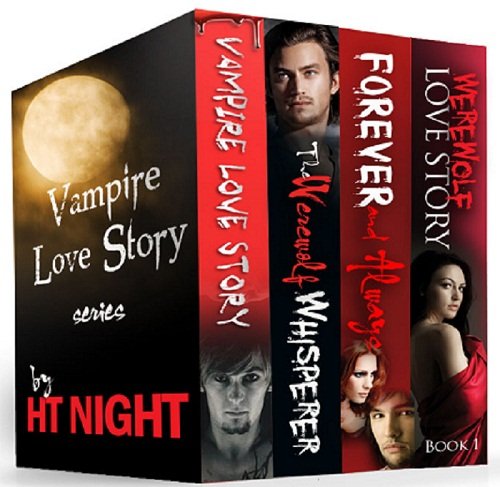 Box Set: Vampire Love Story Series (Four paranormal romance novels) by H.T. Night