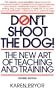 Don't Shoot the Dog!: The New Art of Teaching and Training