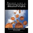 Invest like a Billionaire: If you are not watching the best investor... by Various, Warren Buffett, and George Soros