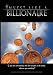 Books : Invest Like a Billionaire: If You are Not Watching the Best Investor in the World, Who are You Watching? (2008): If You Are Not Watching the Best Investor in the World, Who Are You Watching? (2008)