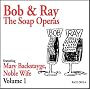 Bob & Ray, The Soap Operas - Volume 1, Featuring Mary Backstayge, Noble Wife