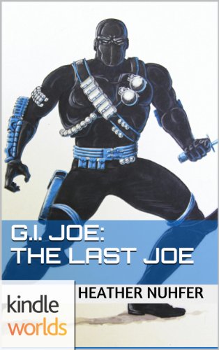 G.I. JOE: The Last Joe (Kindle Worlds Novella)
