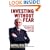 Investing Without Fear: Protect Your Wealth in all Markets and Transform Crash Losses into Crash Profits