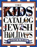 The Kids' Catalog of Jewish Holidays