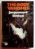 The body vanishes