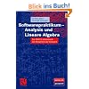 Softwarepraktikum - Analysis und Lineare Algebra: Ein MAPLE-Arbeitsbuch mit vielen Beispielen und L�sungen