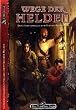 Wege der Helden. DSA-Regelwerk / DSA-Hardcover by R�mer, Thomas