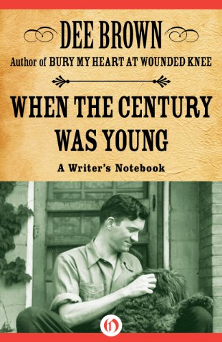 When the Century Was Young: A Writer's Notebook