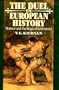 The Duel in European History: Honour and the Reign of Aristocracy