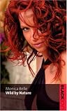 Wild by Nature (Black Lace Series)