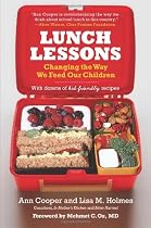 Lunch Lessons: Changing The Way We Feed Our Children