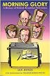Morning Glory: A History of British Breakfast Television