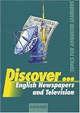 Discover...: Discover... English Newspaper and Television. Student's Book. (Lernmaterialien)
