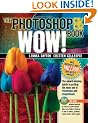 The Photoshop CS/CS2 Wow! Book