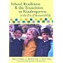 School Readiness and the Transition to Kindergarten in the Era of Accountability