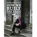 How We Built Britain