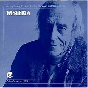 Wisteria by Jimmy Raney, Tommy Flanagan, and George Mraz (Audio CD - 1994)