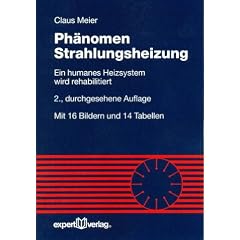 Ph�nomen Strahlungsheizung: Ein humanes Heizsystem wird rehabilitiert