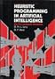 Heuristic Programming in Artificial Intelligence: The First Computer Olympiad (Ellis Horwood Series in Artificial Intelligence)