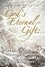GOD'S ETERNAL GIFT: A HISTORY OF THE CATHOLIC DOCTRINE OF PREDESTINATION FROM AUGUSTINE TO THE RENAISSANCE