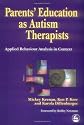 Parents' Education As Autism Therapists: Applied Behaviour Analysis in Context