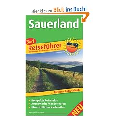 Sauerland Reisef�hrer: F�r Ihren Aktiv-Urlaub, 3in1, kompakte Reiseinfos, ausgew�hlte Rad- und Wandertouren, �bersichtlicher Kartenatlas