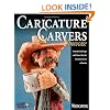 Caricature Carvers Showcase: 50 of the Best Designs and Patterns from the Caricature Carvers of America (Woodcarving Illustrated Books)