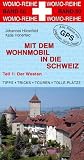 book cover Mit dem Wohnmobil in die Schweiz: Teil 1: Der Westen / Anleitung für einen Erlebnisurlaub. Tipps, Tricks, Touren und Tolle Plätze - Johannes Hünerfeld