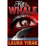 Kill the Whale