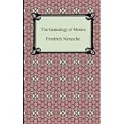 The Genealogy of Morals by  Friedrich Nietzsche and Horace B. Samuel