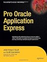 Pro Oracle Application Express (Expert's Voice in Oracle)