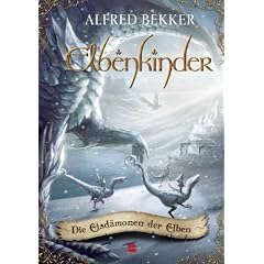 Elbenkinder, Band 07: Die Eisd�monen der Elben