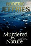 Murdered by Nature (Inspector Alvarez Novels)