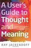 A user's guide to thought and meaning