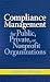 Compliance Management for Public, Private, or Non-Profit Organizations