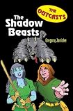 The Shadow Beasts (Outcasts)
